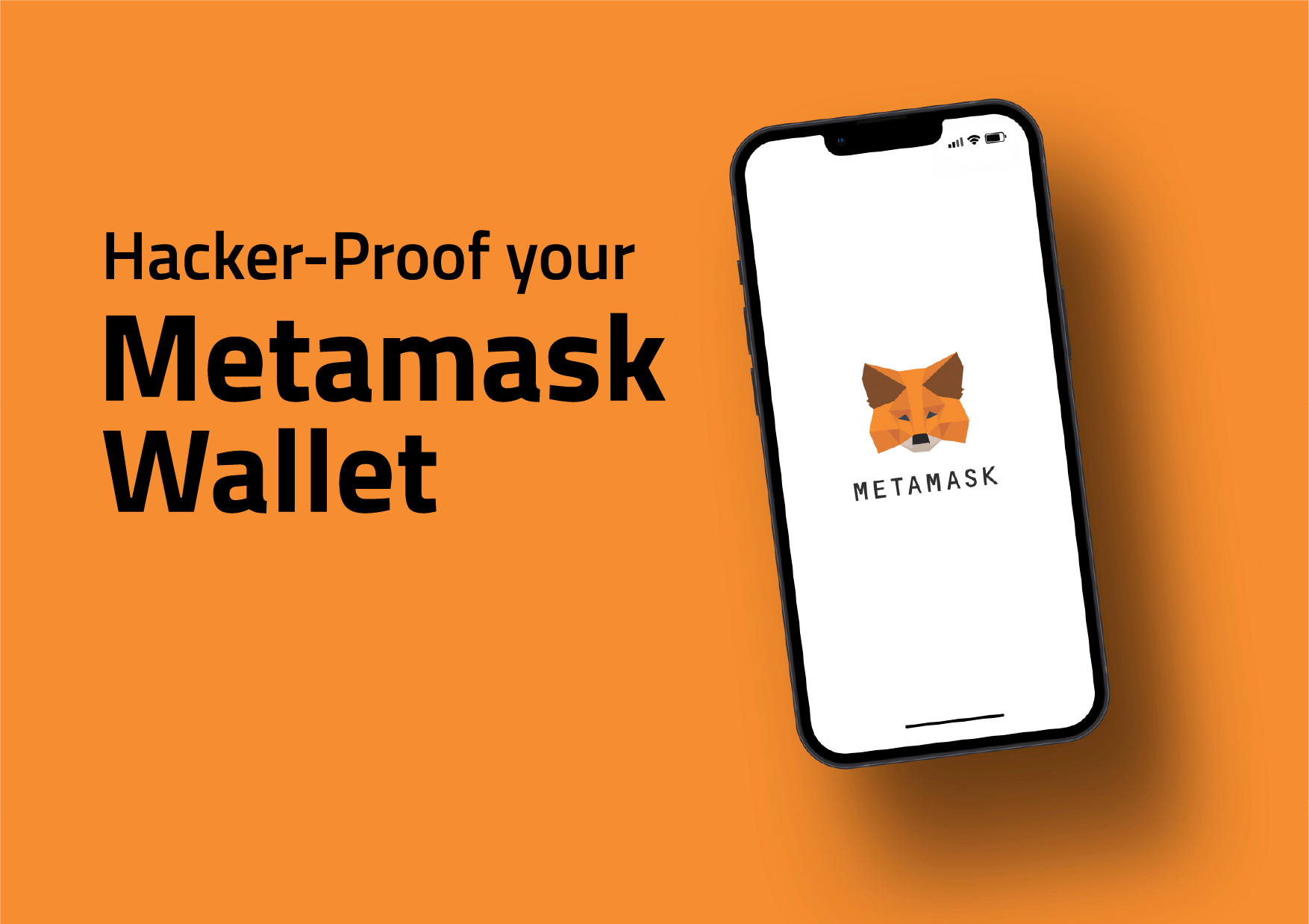 How to Hacker-Proof Your MetaMask Wallet